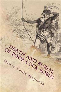 Death and Burial of Poor Cock Robin