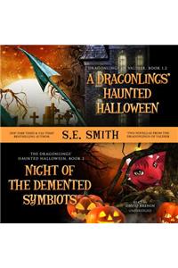 Dragonling's Haunted Halloween and Night of the DeMented Symbiots
