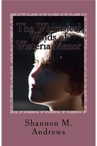 Whimsical Winds of Wisteria Manor