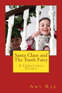 Santa Claus and The Tooth Fairy