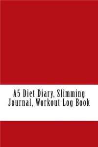 A5 Diet Diary, Slimming Journal, Workout Log Book