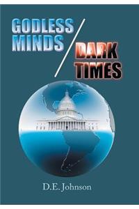 Godless Minds / Dark Times