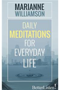 Daily Meditations for Everyday Life