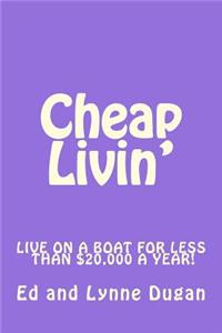 Cheap Livin'