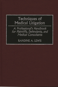 Techniques of Medical Litigation