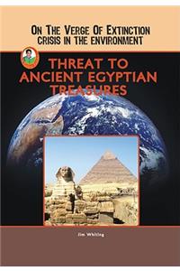 Threat to Ancient Egyptian Treasures