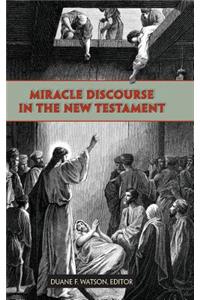 Miracle Discourse in the New Testament