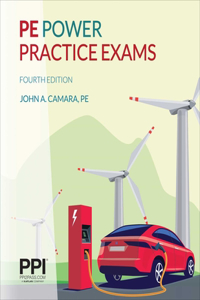 Ppi Pe Power Practice Exams, 4th Edition - Includes Two 80 Question Practice Exams for the CBT Pe Electrical Power Exam