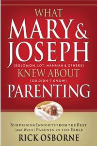 What Mary and Joseph Knew about Parenting
