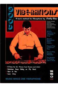 Good Vibe-Rations: The Shelly Elias Vibraphone Method - Volume 2