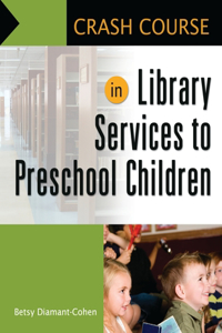 Crash Course in Library Services to Preschool Children