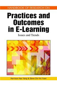 Handbook of Research on Practices and Outcomes in E-Learning