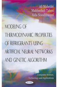 Modeling of Thermodynamic Properties of Refrigerants Using Artifical Neural Networks & Genetic Algorithm