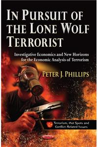 In Pursuit of the Lone Wolf Terrorist