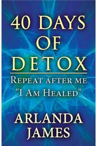 40 Days of Detox