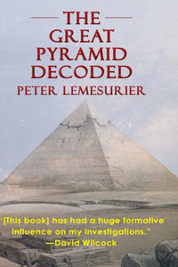 Great Pyramid Decoded by Peter Lemesurier (1996)