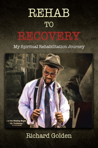 Recovery to Rehab