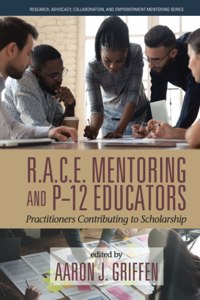 R.A.C.E. Mentoring and P-12 Educators
