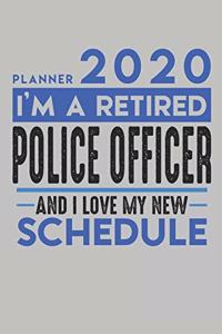 Weekly Planner 2020 - 2021 for retired POLICE OFFICER