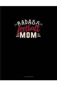 Badass Football Mom