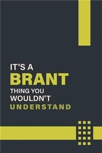 It's a Brant Thing You Wouldn't Understand