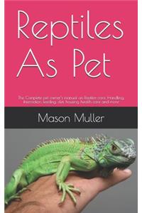 Reptiles As Pet