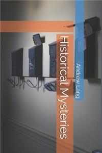 Historical Mysteries