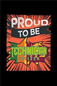 Proud to be technician citizen
