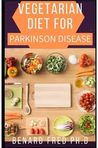 Vegetarian Diet for Parkinson Disease