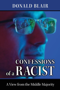 Confessions of a Racist