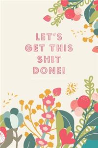 2020 Monthly/Weekly Diary; LET'S GET THIS SHIT DONE!