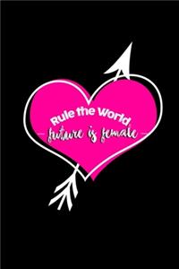 Rule the world. Future is female: 110 Game Sheets - 660 Tic-Tac-Toe Blank Games - Soft Cover Book for Kids for Traveling & Summer Vacations - Mini Game - Clever Kids - 110 Lined page