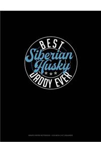 Best Siberian Husky Mommy Ever