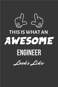 This Is What An Awesome Engineer Looks Like Notebook