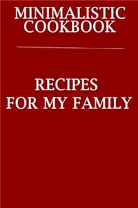 Minimalistic CookBook Recipes For My Family