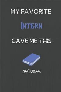 My Favorite Intern Gave me this Book, Funny Gift For Intern