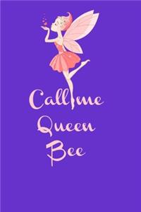 Call Me Queen Bee