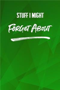 Stuff I Might Forget About