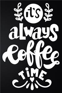 Its Always Coffee Time