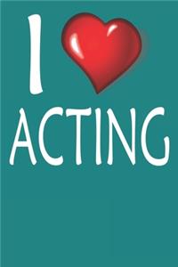 I Love Acting