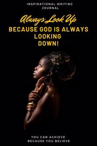 Always Look Up Writing Journal