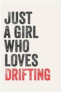 Just A Girl Who Loves Drifting for Drifting lovers Drifting Gifts A beautiful