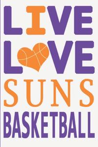 Live Love Suns Basketball