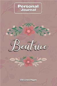 Beatrice Notebook Journal Personal Diary Personalized Name 120 pages Lined (6x9 inches) (15x23cm)