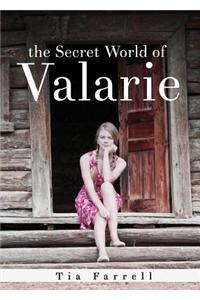The Secret World of Valarie