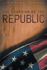 The Guardian of the Republic