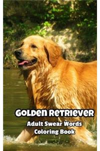 Golden Retriever Adult Swear Words Coloring Book