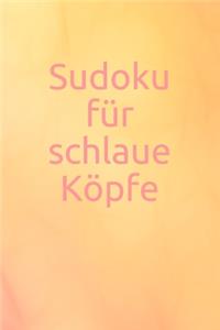Sudoku für schlaue Köpfe