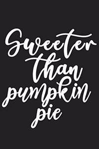 Sweeter than Pumpkin Pie
