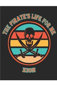 The Pirate's Life For ME Zion